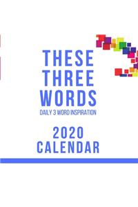 These Three Words Daily 3 Word Inspiration 2020 Calendar