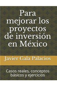 Para Mejorar Los Proyectos de Inversi