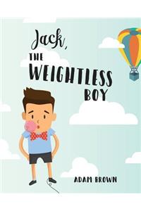 Jack, The Weightless Boy