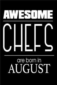 Awesome Chefs Are Born In August