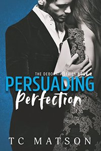 Persuading Perfection