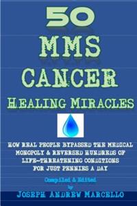 50 MMS Cancer Healing Miracles