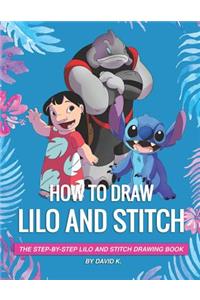 How to Draw Lilo and Stitch: The Step-By-Step Lilo and Stitch Drawing Book