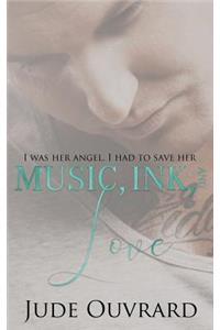 Music, Ink, and Love
