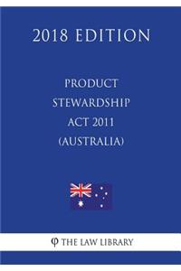 Product Stewardship ACT 2011 (Australia) (2018 Edition)