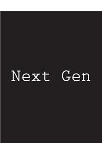 Next Gen