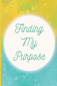 Finding My Purpose