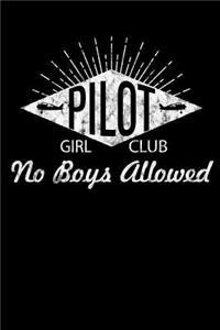 Girl Pilot Club No Boys Allowed