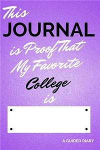 This Journal Is Proof That My Favorite College Is [blank]