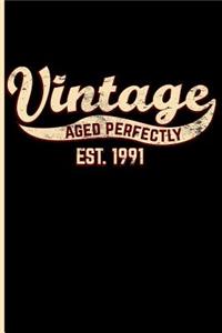 Vintage Aged Perfectly Est. 1991