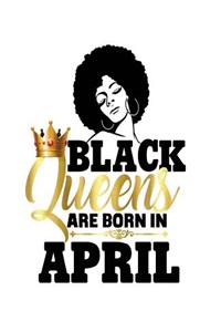 Black Queens Are Born in April: College Ruled Notebook (7.5 X 9.25) 200 Pages(college Notebook, Ruled Notebook,200 Page Composition Book,200 Page Journal,200 Page Notebook,200 Ruled Paper, Composition Notebook)