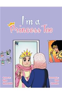 I'm a Princess Too