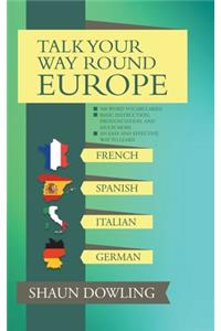 Talk Your Way Round Europe