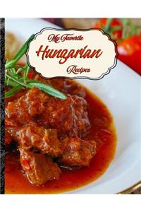 My Favorite Hungarian Recipes