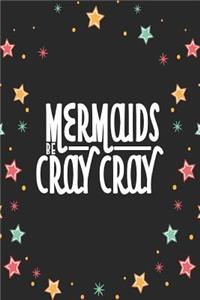 Mermaids Be Cray Cray