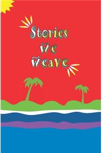 Stories We Weave