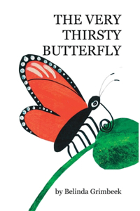 Very Thirsty Butterfly