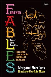 Further Fables Queer and Familiar