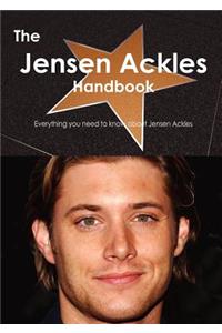 The Jensen Ackles Handbook - Everything You Need to Know about Jensen Ackles