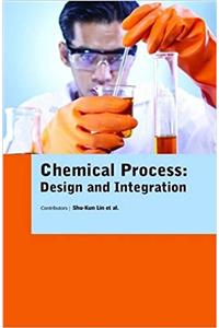 Chemical Process: Design and Integration