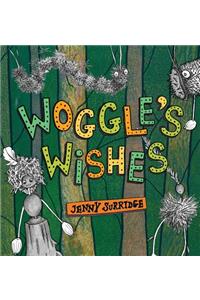 Woggle's Wishes