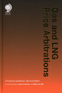 Gas and LNG Price Arbitrations 2e: A Practical Handbook