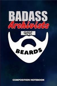 Badass Archivists Have Beards