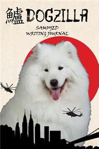 Dogzilla Samoyed Writing Journal
