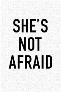 She's Not Afraid
