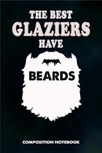 The Best Glaziers Have Beards
