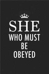 She Who Must Be Obeyed