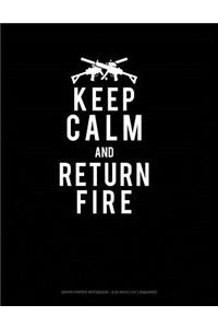 Keep Calm and Return Fire