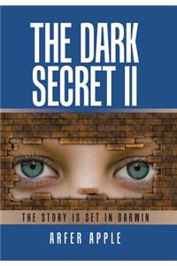 The Dark Secret Ii