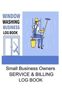 Window Washing Business Log Book Small Business Owners Service & Billing Log Book