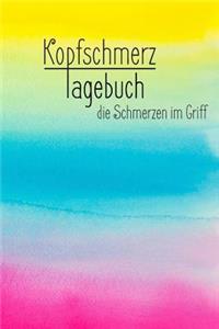 Kopfschmerztagebuch - Die Schmerzen Im Griff