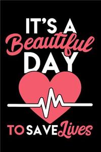 It's a Beautiful Day to Save Lives