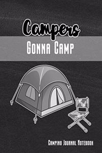 Campers Gonna Camp Camping Journal Notebook