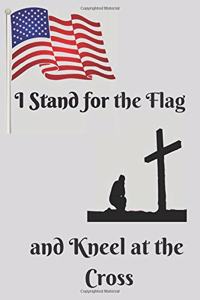 Stand for the Flag Kneel at the Cross Blank Lined Journal