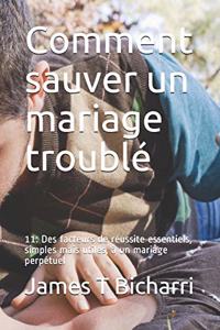 Comment sauver un mariage troublé