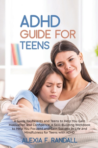 ADHD Guide for Teens