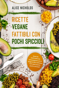 Ricette Vegane Fattibili Con Pochi Spiccioli