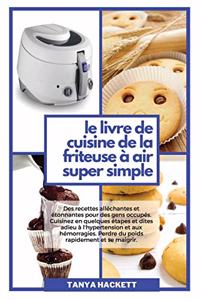 Le Livre de Cuisine de la Friteuse à Air Super Simple