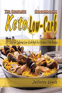 The Complete Keto Low-Carb Cookbook