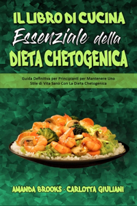 Il Libro Di Cucina Essenziale della Dieta Chetogenica