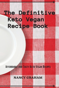 Definitive Keto Vegan Recipe Book