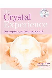 The Crystal Experience: Your Complete Crystal Workshop in a Book [With CD (Audio)]