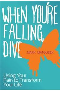 When You're Falling, Dive