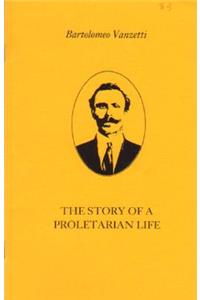 The Story of a Proletarian Life
