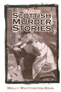 Classic Scottish Murder Stories