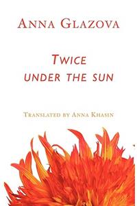 Twice Under the Sun
